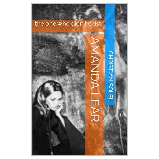 Amanda Lear: the one who didn't exist (English Edition)