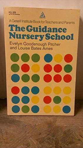 The Guidance Nursery School B000IE399W Book Cover