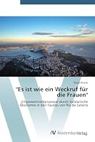 Es Ist Wie Ein Weckruf F R Die Frauen 3639725840 Book Cover
