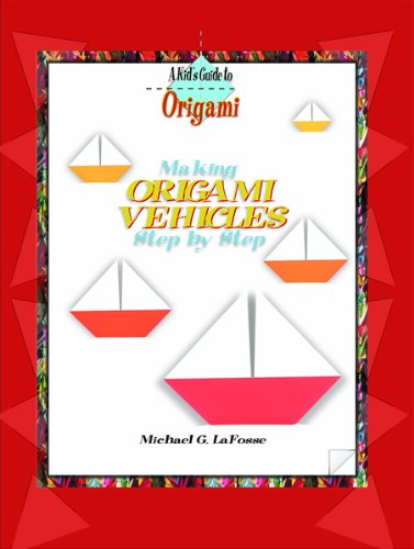 Amazon | Making Origami Vehicles Step by Step (Kids Guide to Origami ...