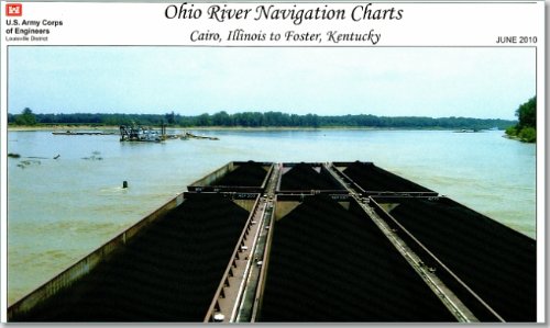 Ohio River Navigation Charts: Cairo, Illinois to Foster, Kentucky