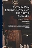 Antony van Leeuwenhoek and his 
