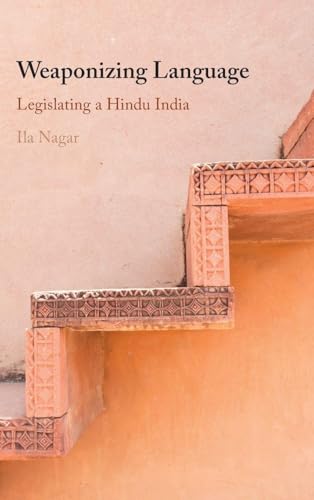 Weaponizing Language: Legislating a Hindu India view 2