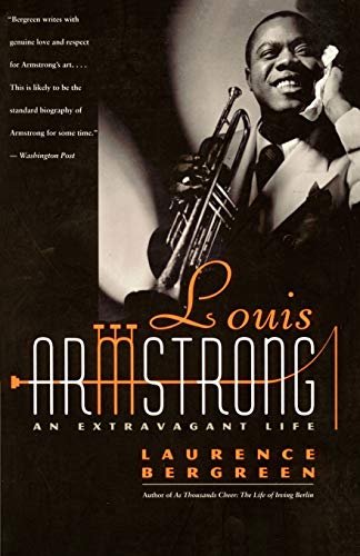 Louis Armstrong: An Extravagant Life