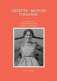 isabelle méténier crise au travail et souffrance personnelle  Zézette : moeurs foraines: Chronique réaliste des moeurs foraines entre théâtre populaire et vie quotidienne