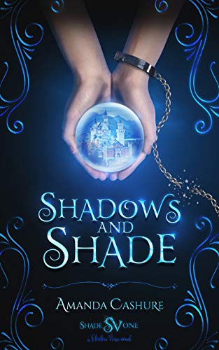 Shadows and Shade: Tips for surviving your paranormal kidnapping (I mean rescue) inside. (English Edition)