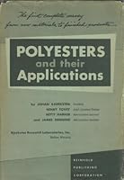 Polyesters and Their Applications B000LCIPPY Book Cover