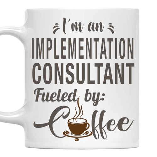 MONIZILUCKY I'm an Implementation Consultant Mug, Fueled by Coffee Cup Gift