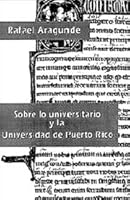 Sobre lo universitario y la Universidad de Puerto Rico 0929441796 Book Cover