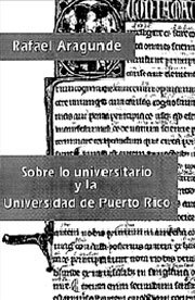 Sobre lo universitario y la Universidad de Puerto Rico