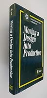 Moving a Design into Production (Practical Engineering Guides for Managing Risk) 0070025649 Book Cover