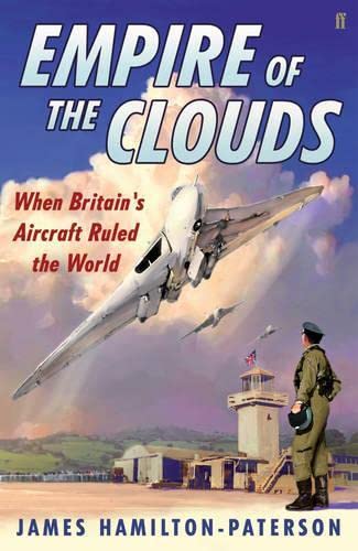 Buy Empire of the Clouds: When Britain's Aircraft Ruled the World — BookShops.in