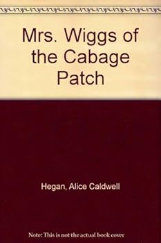 Unknown Binding Mrs. Wiggs of the Cabage Patch Book