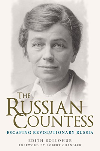 The Russian Countess: Escaping Revolutionary Russia PDF Ebook En Ligne