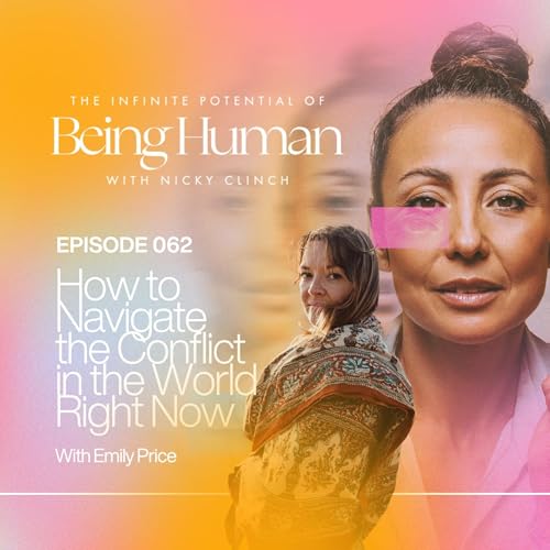 62. How to Navigate Conflict In The World Right Now with Emily Price cover art