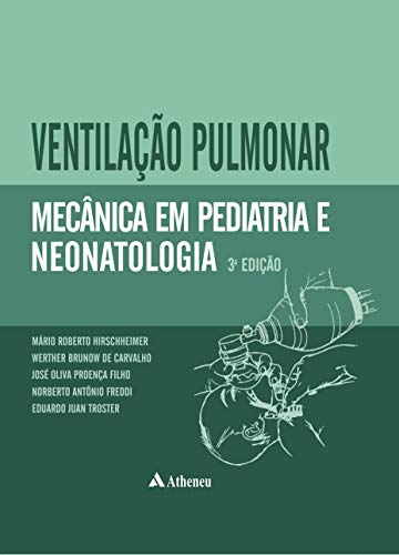 Ventilação pulmonar mecânica em pediatria e neonatologia: