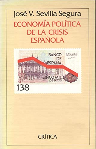 Economia politica de la crisis espaÑola