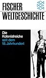  Fischer Weltgeschichte, Bd.29, Die Kolonialreiche seit dem 18. Jahrhundert
