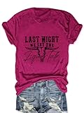 Last Night We Let The Liquor Talk T-Shirt Women Country Music Graphic Shirts Loose Vintage Short Sleeve Casual Western Bull Skull Tops