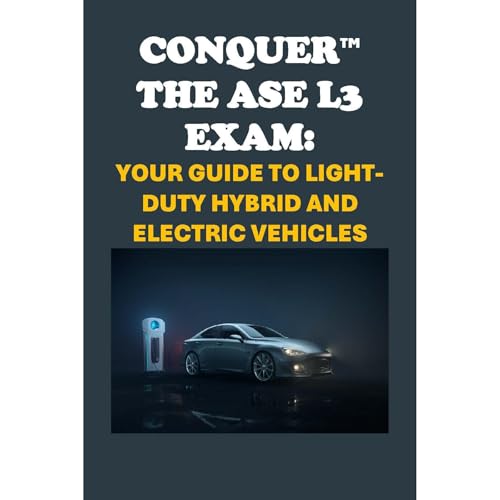 Conquer the ASE L3 Exam: Your Guide to Light-Duty Hybrid and Electric Vehicles by Philip Martin McCaulay episode artwork