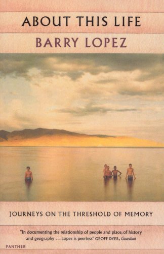 About This Life by Barry Lopez (2009-08-04)