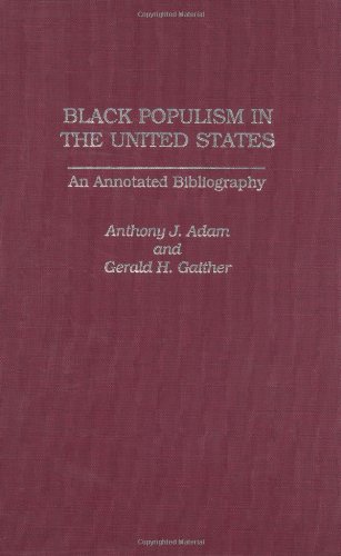 Black Populism in the United States: An Annotated Bibliography (Bibliographies and Indexes in Afro-American and African Studies)