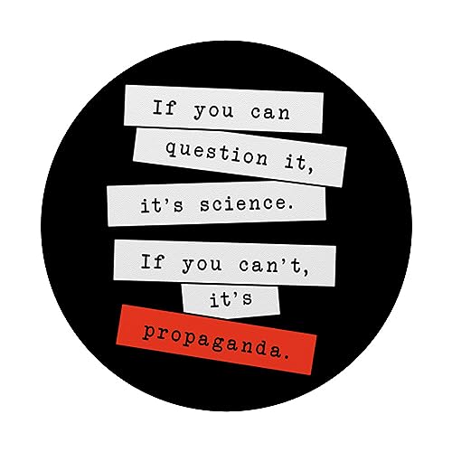If You Can Question It It's Science Propaganda If Can't PopSockets Swappable PopGrip, Black - Image 3