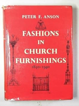 Hardcover Fashions in Church Furnishings 1840-1940 Book