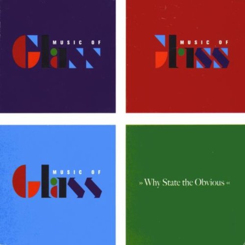 Why State the Obvious Music of Glass Digital Music