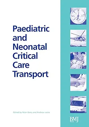 Paediatric Neonatal Critical Care Transport
