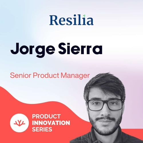 Exploring the Impact of ChatGPT on Product Innovation - Jorge Sierra, Resilia