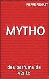  MYTHO: des parfums de vérité (French Edition)