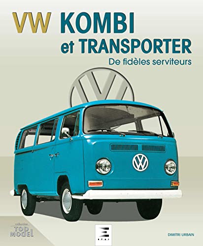 VW Kombi et Transporter: De fidèles serviteurs