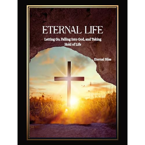 Eternal Life Audiolibro Por Eternal Bliss arte de portada