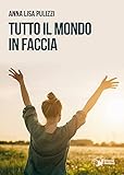  Tutto il mondo in faccia