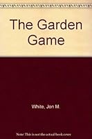 The garden game 0701119802 Book Cover
