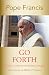 Go Forth: Toward a Community of Missionary Disciples (American Society of Missiology Series)