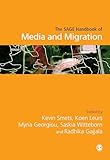 The SAGE Handbook of Media and Migration