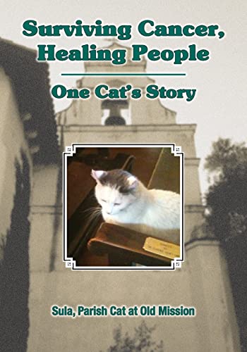 Surviving Cancer, Healing People: One Cat's Story