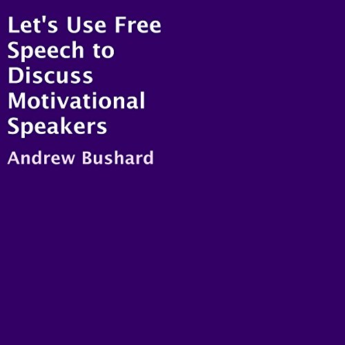 Amazon.com: Let's Use Free Speech to Discuss Motivational Speakers ...