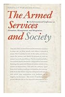 Armed Services and Society: Conference Proceedings (Social Issues of the 70's S.) 0852241844 Book Cover