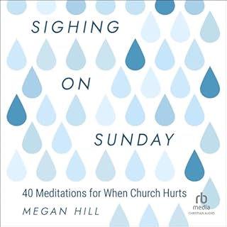 Sighing on Sunday Audiobook By Megan Hill cover art