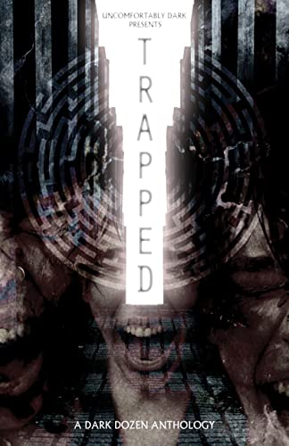 Cover of Trapped: A Dark Dozen Anthology