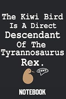 The Kiwi Bird Is A Direct Descendant Of The Tyrannosaurus Rex Notebook: Kiwi Bird 120 Pages Dot Graph Notebook