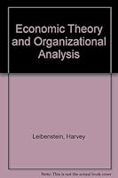 Economic Theory and Organizational Analysis 0063562626 Book Cover