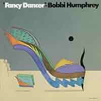 BOBBI HUMPHREY Fancy Dancer ボビー•ハンフリー Fancy Dancer - Wikipedia