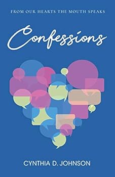 Paperback Confessions: From the Heart, The Mouth Speaks! Book