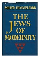 The Jews of modernity 0465036740 Book Cover