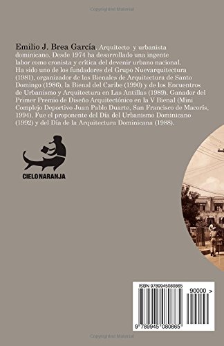 Santo Domingo. La ciudad episódica. (Bibliocteca Urbana Cielonaranja) (Spanish Edition)