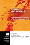 Enigmas and Powers (Princeton Theological Monograph)